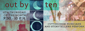 OutByTen Logo shows musicians and storytellers 4th Thursdays. Update